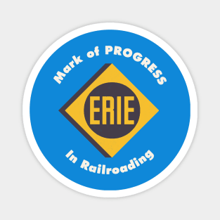 Erie - The Mark of Progress in Railroading Magnet